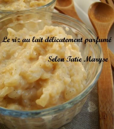 Recette du RIZ au LAIT de Tatie Maryse, parfumé comme on l'aime