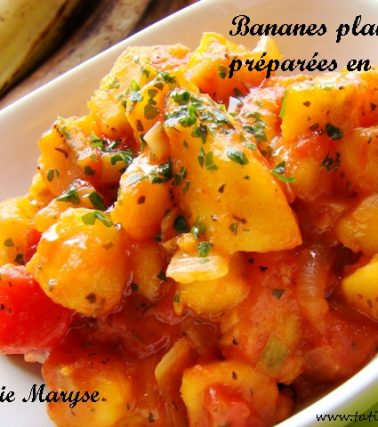 Recette du ROUGAIL BANANES plantain, selon Tatie Maryse