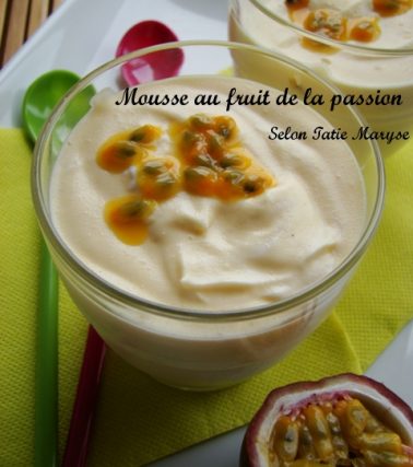 Recette de la MOUSSE MARACUJA selon Tatie Maryse