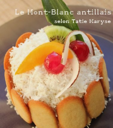 Recette du MONT-BLANC antillais selon Tatie Maryse