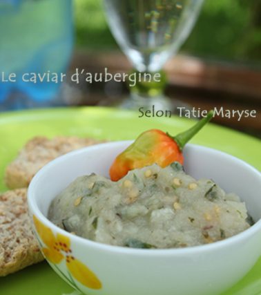 Recette du CAVIAR d'AUBERGINE, selon Tatie Maryse