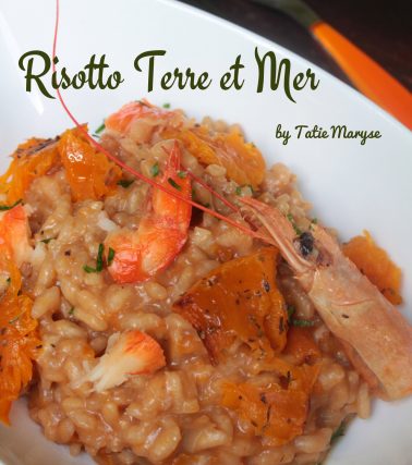 Recette du RISOTTO aux CREVETTES et GIRAUMON rôti, selon Tatie Maryse