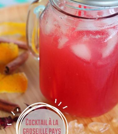 Recette du COCKTAIL à la GROSEILLE PAYS façon SANGRIA - Tatie Maryse