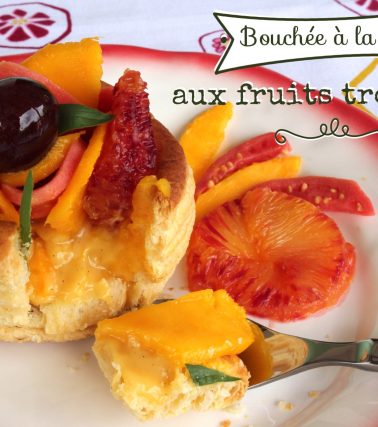 Recette de la Bouchée à la reine aux fruits tropicaux, by Katreen