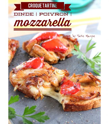 Recette de la TARTINE dinde, poivron et mozza, by Tatie Maryse