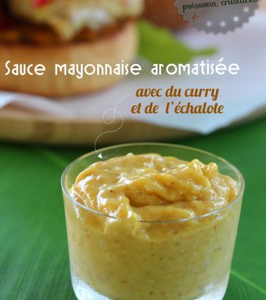 Recette de la sauce MAYONNAISE curry échalote, by Tatie Maryse