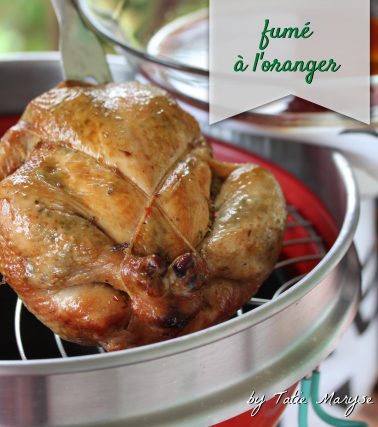 Recette du POULET au beurre créole, FUMÉ à l'oranger, selon Katreen