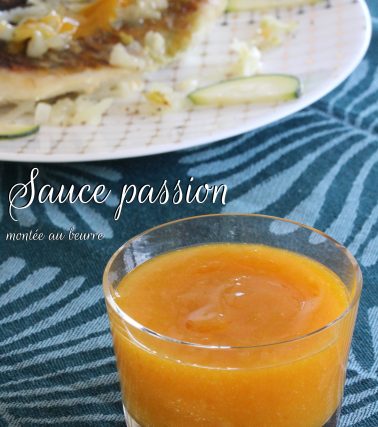 Recette de la sauce PASSION montée au beurre, selon Katreen