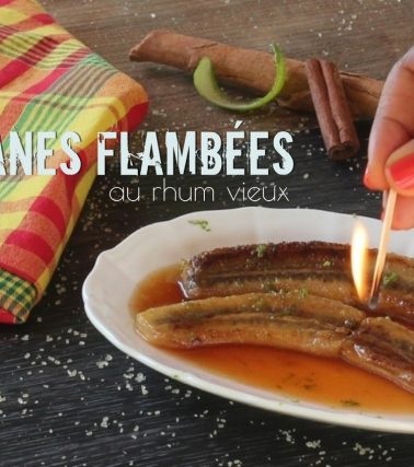 Recette de la BANANE FLAMBÉE selon Tatie Maryse