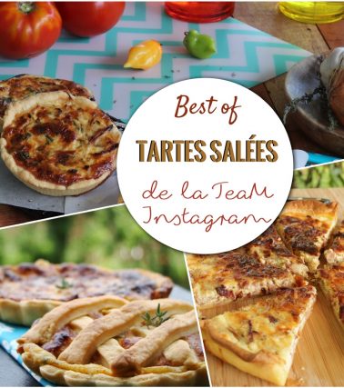 TARTES SALÉES : Les 35 idées recettes de la TeaM Instagram