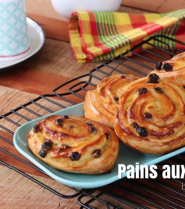 Recette des PAINS AUX RAISINS - by Tatie Maryse