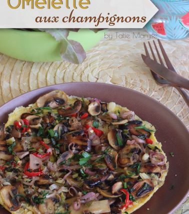 Recette de l’OMELETTE aux CHAMPIGNONS et FROMAGE