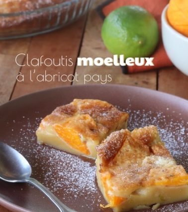 Recette du CLAFOUTIS à l'ABRICOT pays, selon Tatie Maryse