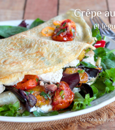 CRÊPE au  POULET Madivial et aux légumes rôtis, selon Tatie Maryse